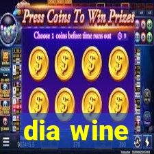 dia wine