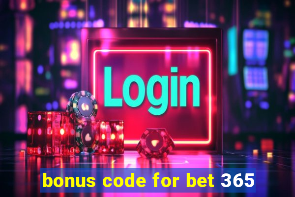 bonus code for bet 365