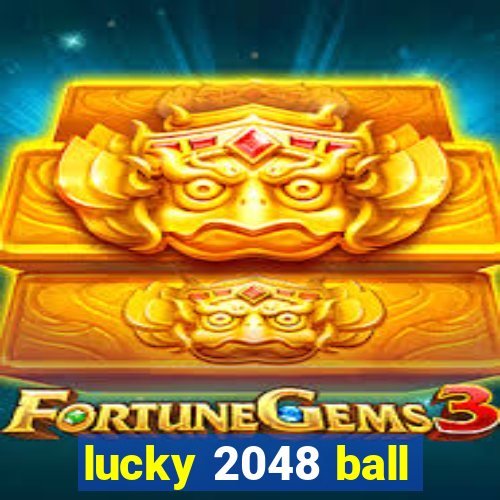 lucky 2048 ball