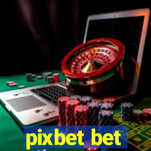 pixbet bet