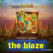 the blaze