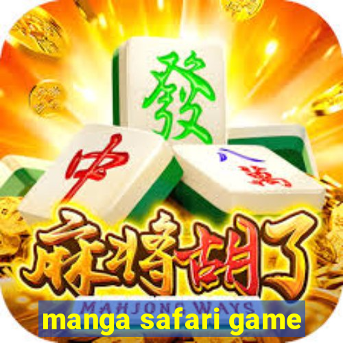 manga safari game