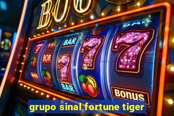 grupo sinal fortune tiger