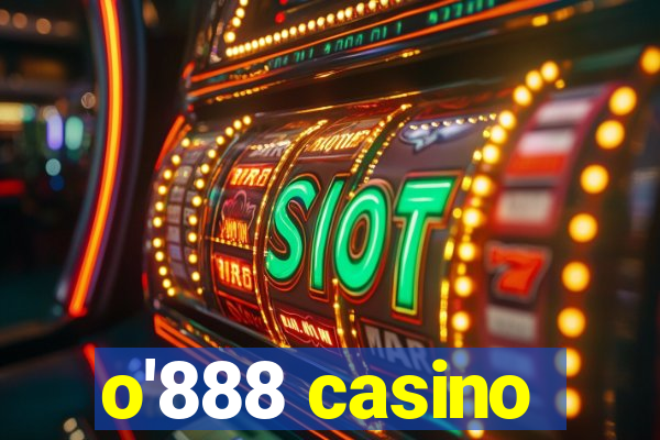 o'888 casino