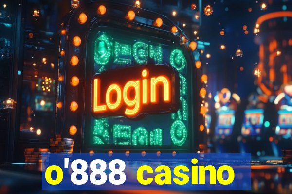 o'888 casino