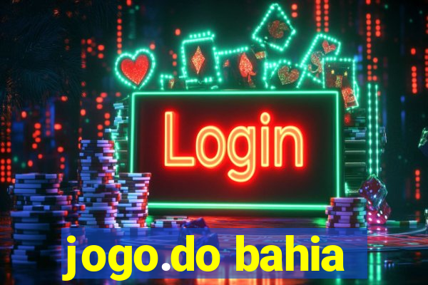 jogo.do bahia