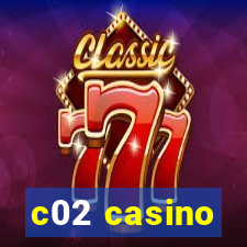 c02 casino