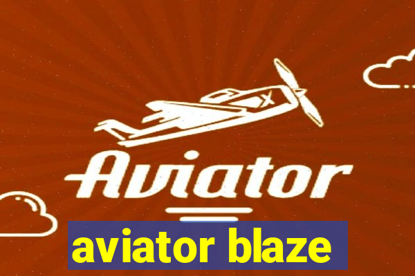 aviator blaze