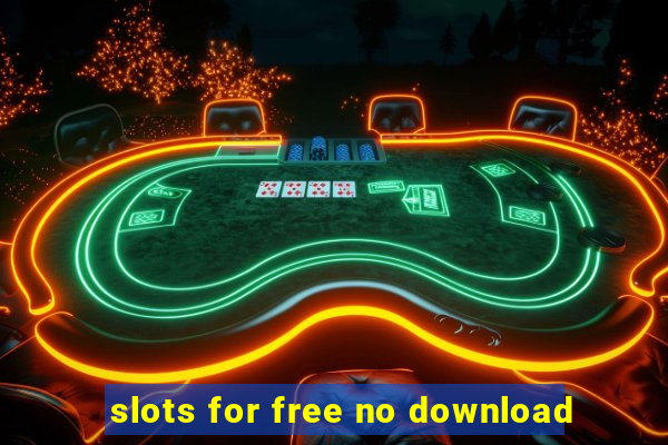 slots for free no download