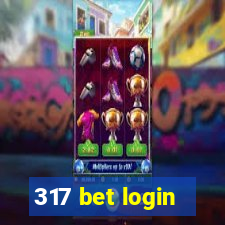 317 bet login