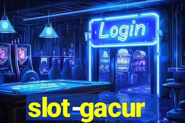 slot-gacur