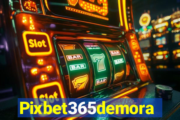 Pixbet365demora