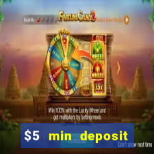 $5 min deposit online casinos