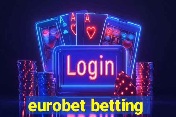 eurobet betting