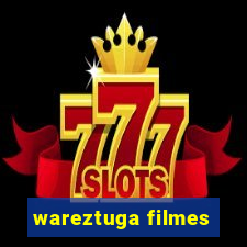 wareztuga filmes