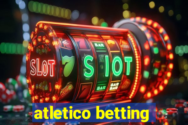 atletico betting