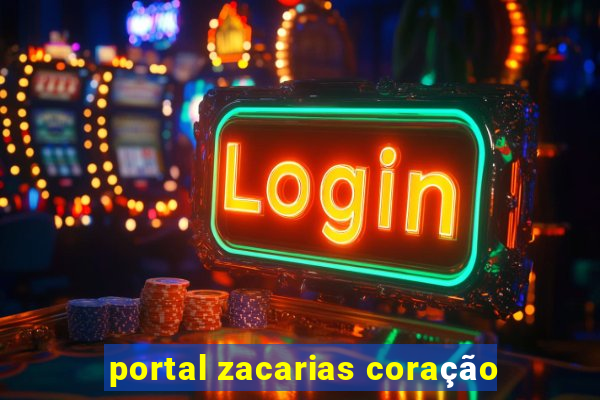 portal zacarias coração