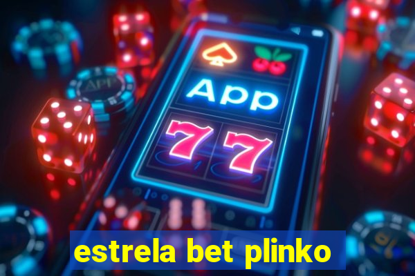 estrela bet plinko