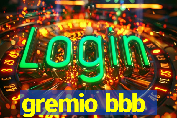 gremio bbb