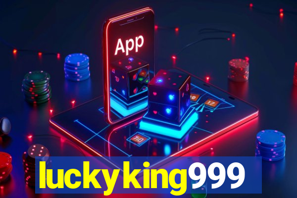 luckyking999