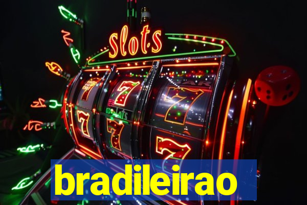 bradileirao