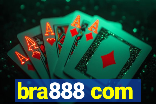 bra888 com