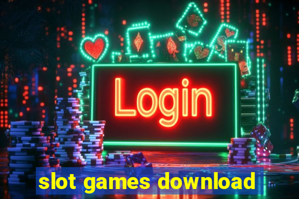 slot games download