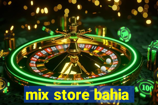 mix store bahia