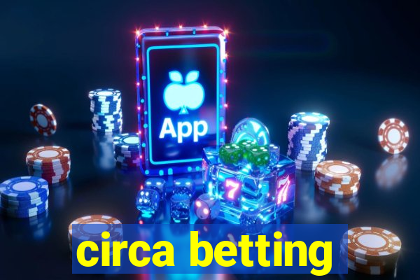 circa betting