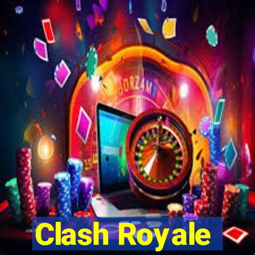 Clash Royale