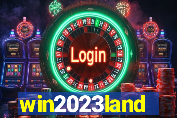 win2023land