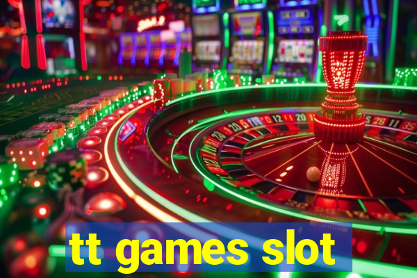 tt games slot