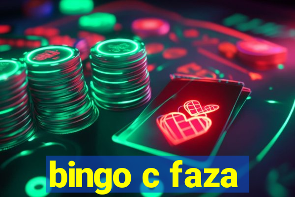 bingo c faza