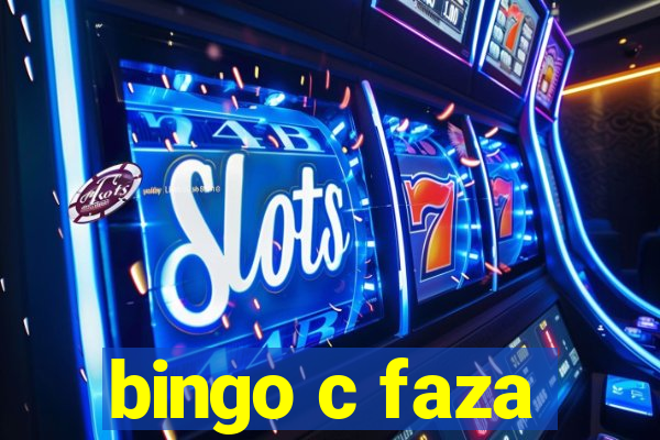 bingo c faza