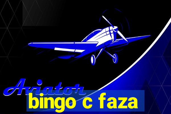 bingo c faza