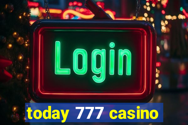 today 777 casino