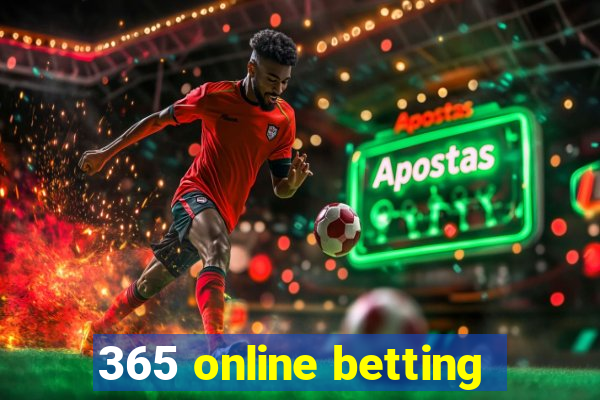 365 online betting