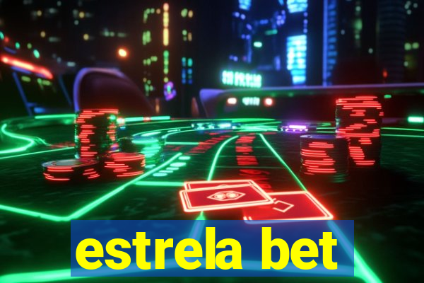 estrela bet