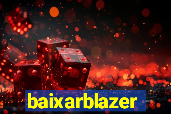 baixarblazer