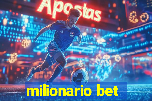 milionario bet