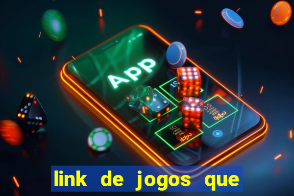 link de jogos que ganha dinheiro de verdade