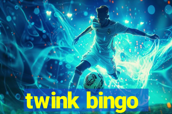 twink bingo